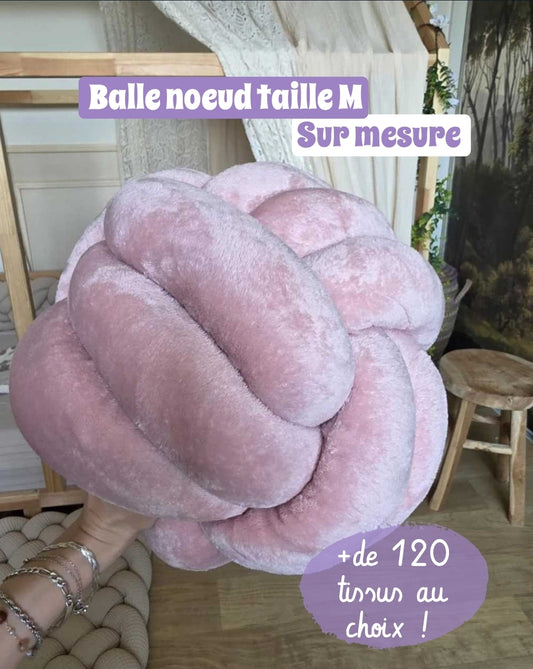 Ma balle noeud taille M - sur mesure