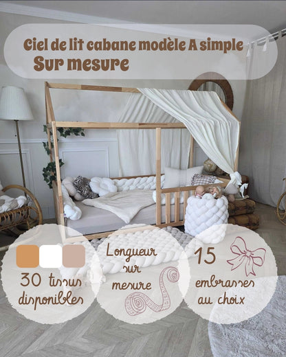 Ciel de lit cabane A Simple - Sur mesure