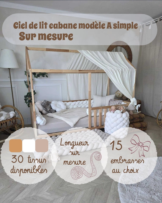 Ciel de lit cabane A Simple - Sur mesure